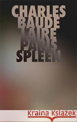 Paris Spleen Charles Baudelaire 9781967751686 Eris