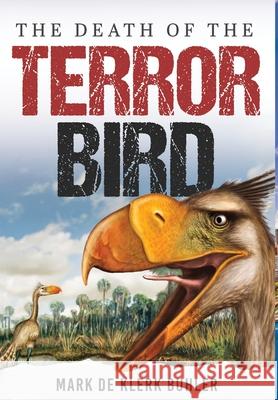The Death Of The Terror Bird Mark Buhler 9781967776351