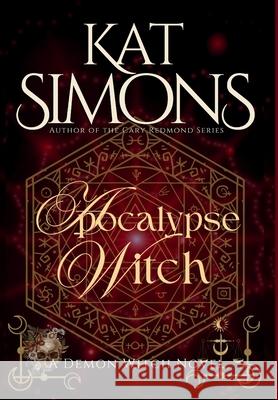 Apocalypse Witch Kat Simons 9781967786039 T&d Publishing
