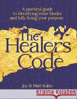 The Healer's Code Joy Kahn Matt Kahn 9781967806058