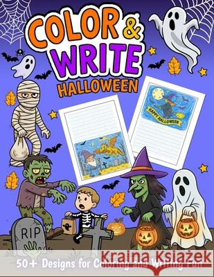Color & Write: Halloween Peggy Healy Stearns 9781967810031 Glenwood Treehouse