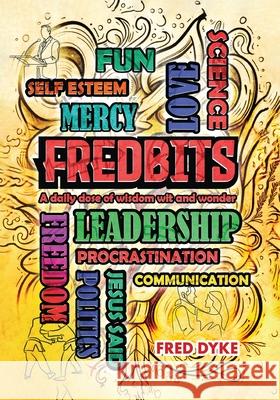 Fredbits Fred Dyke 9781967813308 Amazon Kdp