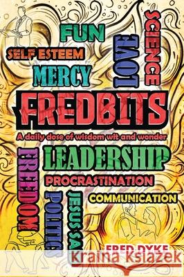 Fredbits Fred Dyke 9781967813315 Amazon Kdp