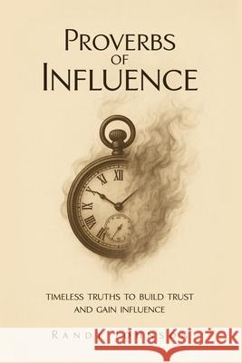Proverbs of Influence Randy Johnson 9781967840748 Parker Publishers
