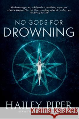 No Gods for Drowning Hailey Piper 9781967846160