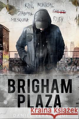 Brigham Plaza Daniel Verastiqui 9781967847105 Channel 8 Press