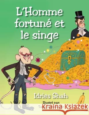 L'Homme fortun? et le singe Idries Shah Tanja Stevanovic C?cile Russo 9781967855056 Hoopoe Books
