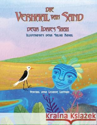 Die Verhaal van Sand Idries Shah Salma Kamal Lezanne Lategan 9781967855360 Hoopoe Books