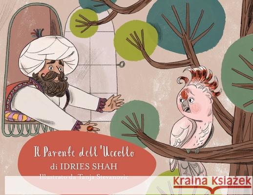 Il Parente dell'Uccello Idries Shah Tanja Stevanovic Gavino Spanu 9781967855391