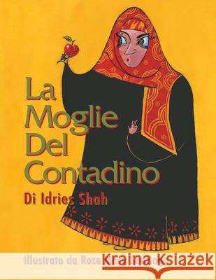 La Moglie Del Contadino Idries Shah Rose Mary Santiago Gavino Spanu 9781967855414
