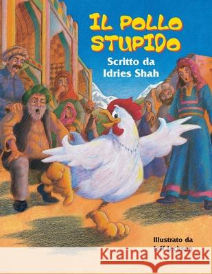 Il pollo stupido Idries Shah Jeff Jackson Gavino Spanu 9781967855452