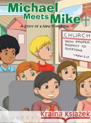 Michael Meets Mike Jerry Lee Smith 9781967861255 Proisle Publishing Service