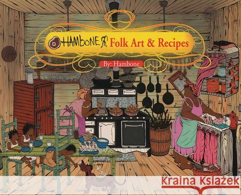 Hambone Folk Art & Recipes Hambone 9781967864270 Hambone Publishers