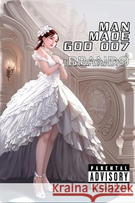 Man Made God 007 Brandon B. Varnell Lonwa A 9781967872114