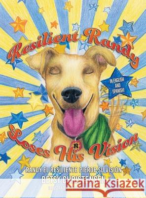 Resilient Randy Loses His Vision Betsy Christensen Susan H. Morris 9781967874019 Book House Publishing