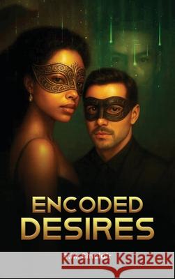 Encoded Desires T. M. Sinclair 9781967883592 Atlantech Publisher