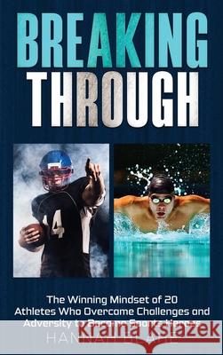 Breaking Through Hannah Blake 9781967890071 Oviedo Books LLC