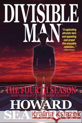 Divisible Man - The Fourth Season Howard Seaborne 9781967895281 Trans World Data LLC