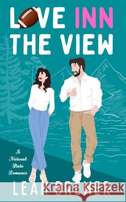 Love Inn The View Leah Brewer 9781967901005 Leah Brewer