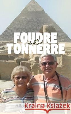 Foudre et Tonnerre: Une Histoire d'amour Miraculeuse Albert Lynn Clark 9781967903320 Book Domain LLC.