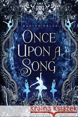 Once Upon A Song Nadine Bells 9781967911103 Quill & Crow Publishing House