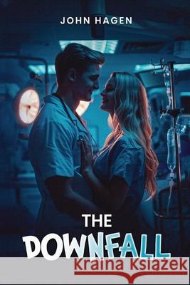 The Downfall John Hagen 9781967915668