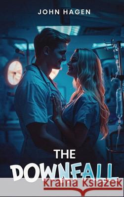 The Downfall John Hagen 9781967915675