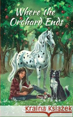 Where the Orchard Ends Sefi Wells Kate Lozovska Emily Lis 9781967942060 Novane Publishing, LLC