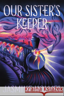 Our Sister's Keeper Jasmine Holmes 9781967967100 Bindery Books