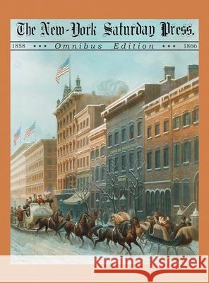 The New York Saturday Press Omnibus Edition Mark Crane Walt Whitman Mark Twain 9781967987023