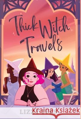 Thick Witch Travels Lizzy Ives 9781968025014 Sword and Rose Press