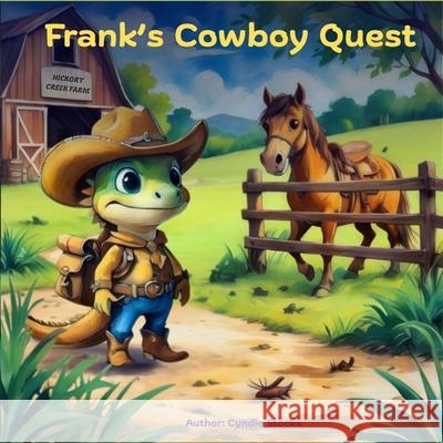 Frank's Cowboy Quest Cyndie Stocks Hm Rubel 9781968026004