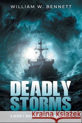 Deadly Storms William W. Bennett 9781968059101 Auctorem House LLC