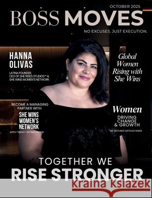 Boss Moves Magazine Hanna Olivas Adriana Lun 9781968061326 She Rises Studios