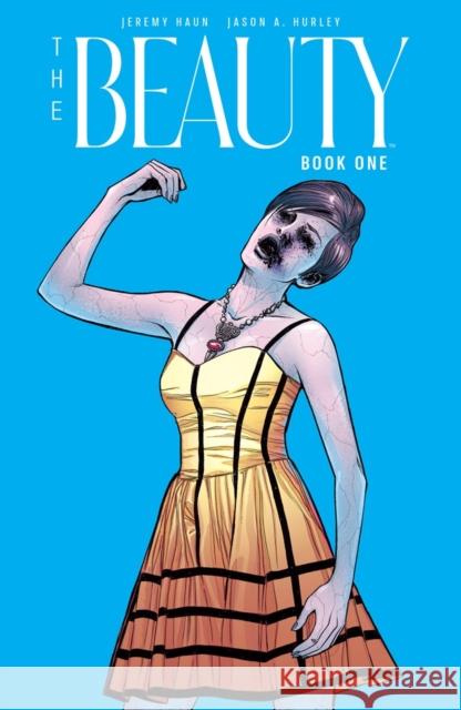 The Beauty Book One Jason A. Hurley 9781968063016 Ignition Press