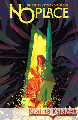 No Place Volume 1 Tim Seeley Stefano Simeone Stefano Simeone 9781968063092 Ignition Press