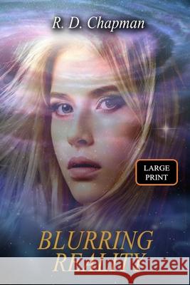 Blurring Reality R. D. Chapman 9781968068042 Shades of Fall Publishing