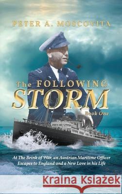 The Following Storm Peter A. Moscovita 9781968069155 Olympus Story House