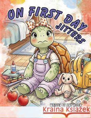 On First Day Jitters Amy Allen 9781968087104 Amy Allen Books