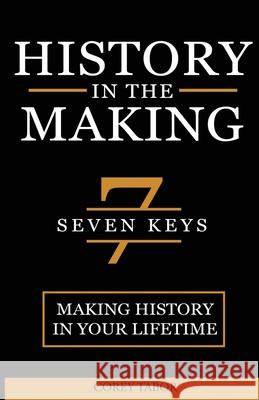 History in the Making Corey Tabor 9781968092054