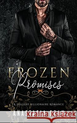 Frozen Promises Anastasia Dean 9781968095031 Tati B. Alvarez