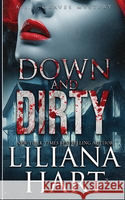 Down and Dirty Liliana Hart 9781968140038