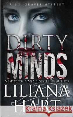 Dirty Minds Liliana Hart 9781968140120