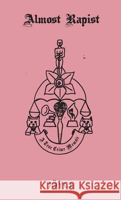 Almost Rapist Joyce Miller 9781968141004 Enthusiast Press