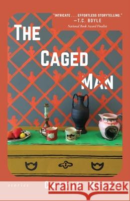The Caged Man: Stories Calvin Mills 9781968148201 Cornerstone Press