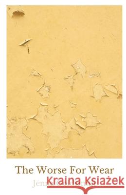 The Worse For Wear Jenna Goldsmith 9781968148317 Cornerstone Press