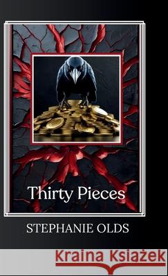 Thirty Pieces Stephanie Olds 9781968178062