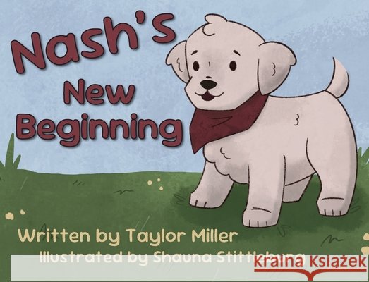 Nash's New Beginning Taylor Miller Shauna Stittleburg 9781968201067