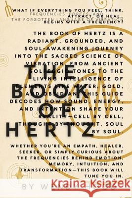 The Book Of Hertz Wendy Hood 9781968204037 2earths Publishing Co.