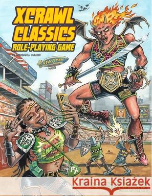 Xcrawl Classics RPG - Softcover Edition Brendan Lasalle Doug Kovacs 9781968220129 Goodman Games LLC